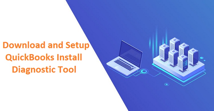 QuickBooks Install Diagnostic Tool | for QuickBooks Repair