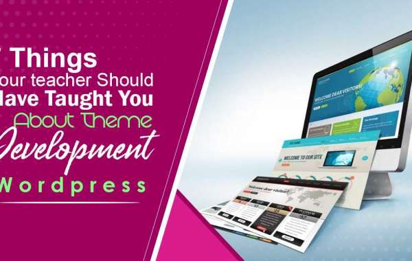 7 Things Your teacher Should Have Taught You About Theme Development WordPress