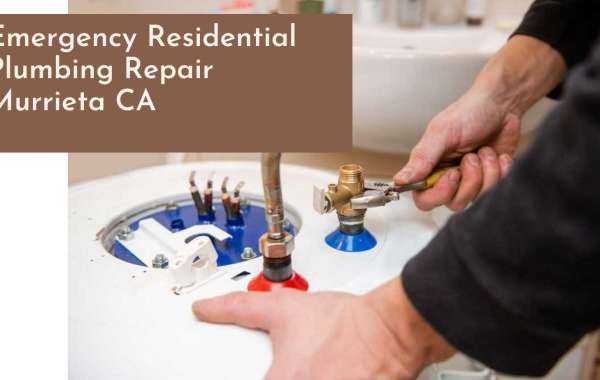 Emergency Residential Plumbing Repair Murrieta CA