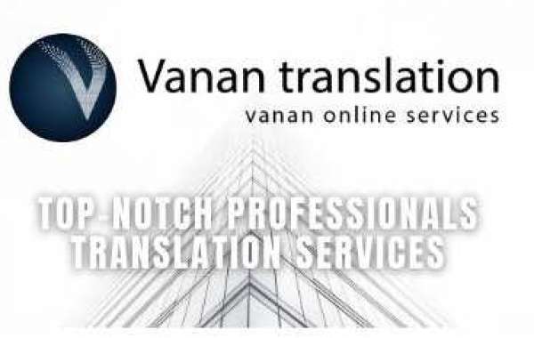 Vanan Translation: Top-Notch Professional Translation Services