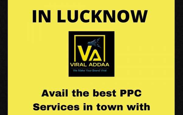 BEST PPC SERVICES IN LUCKNOW - Viral Addaa