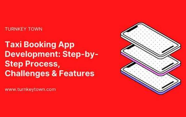 Taxi Booking App Development: Step-By-Step Process, Challenges & Features
