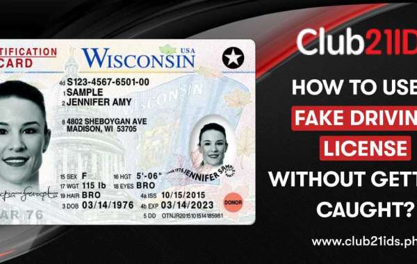 How To Use a Fake Driving License Without Getting Caught?