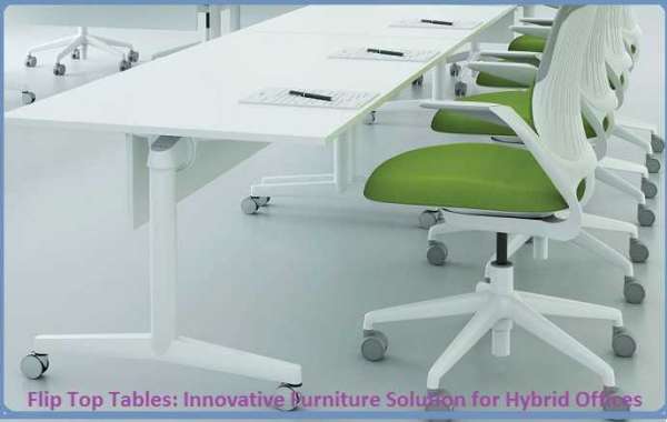 Flip Top Tables: Innovative Furniture Solution for Hybrid Offices