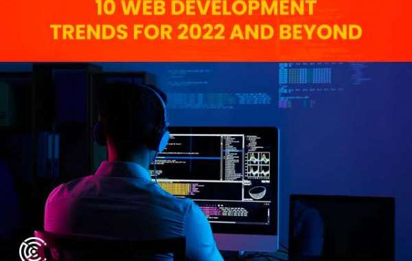 10 Web Development Trends for 2022 and Beyond
