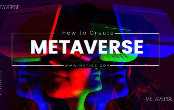 How to Create Metaverse?