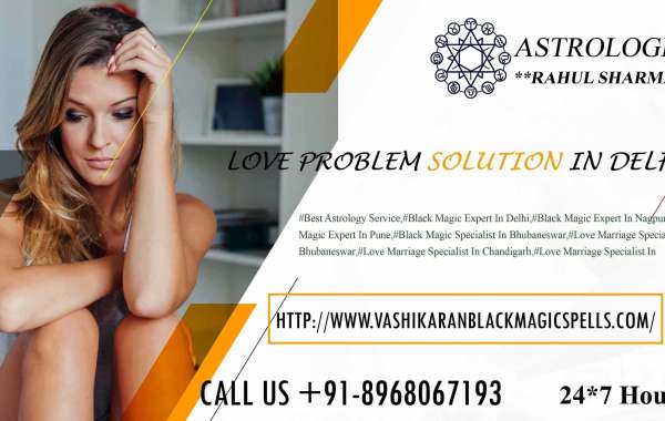Love Problem Solution In Delhi | Powerful Vashikaran Specialist | Lost Love Back Solution | Husband Wife Problems Soluti