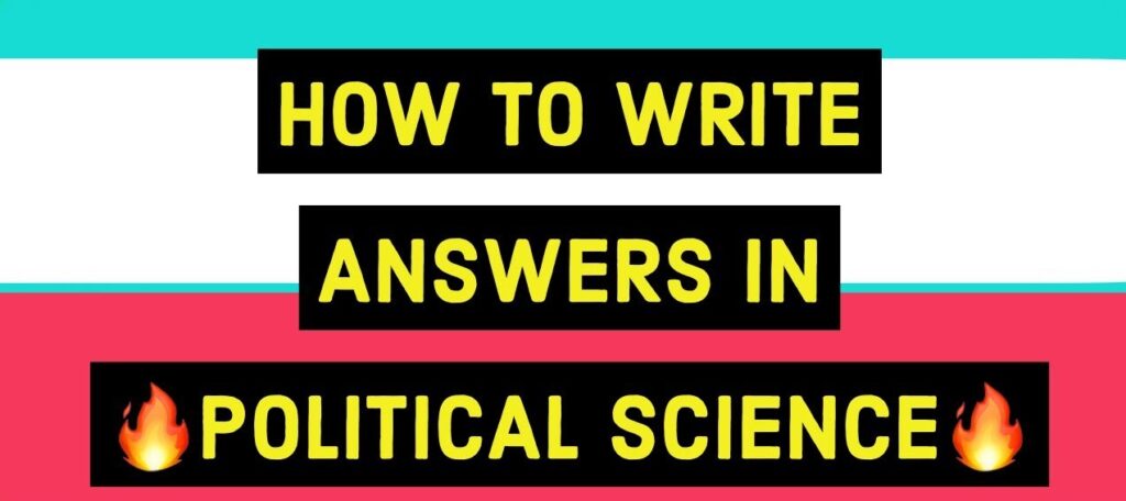 How do I write the answers of political science to score perfect for class 11 & 12? - The Learning Cube