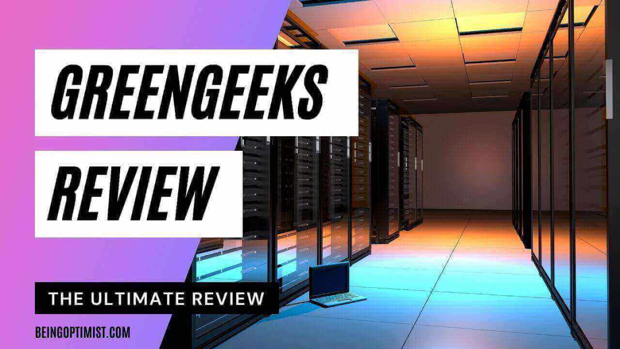GreenGeeks Review: The Ultimate Review In 2022