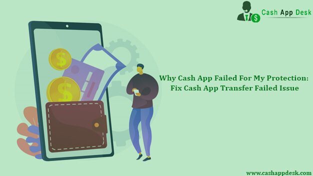 Cash app transfer failed for my protection | Cash App desk