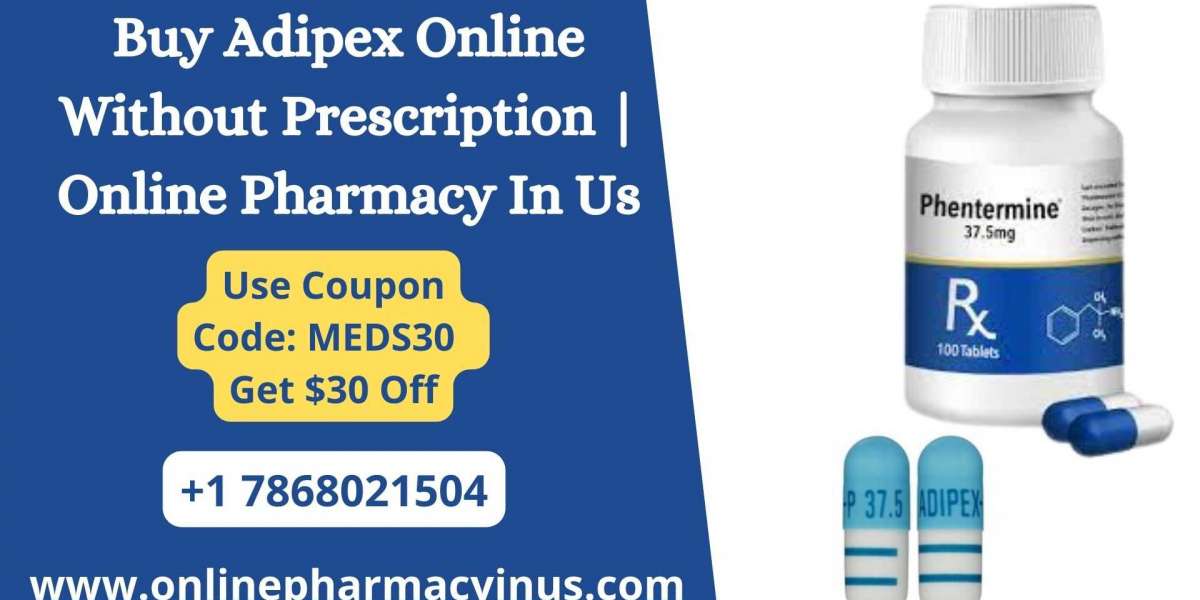 Buy Adipex Online Without Prescription | Online Pharmacy In Us