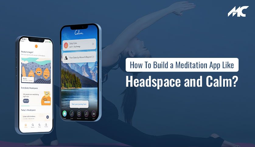 How To Build a Meditation App Like Headspace and Calm?