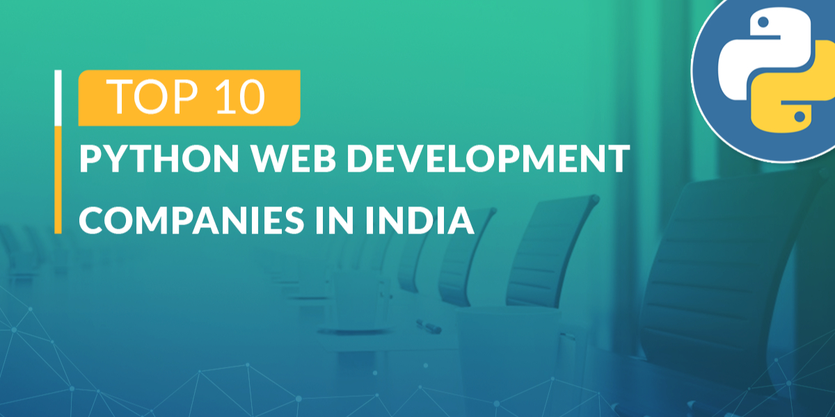10 Top Python Web Development Companies in India & United States | HackerNoon