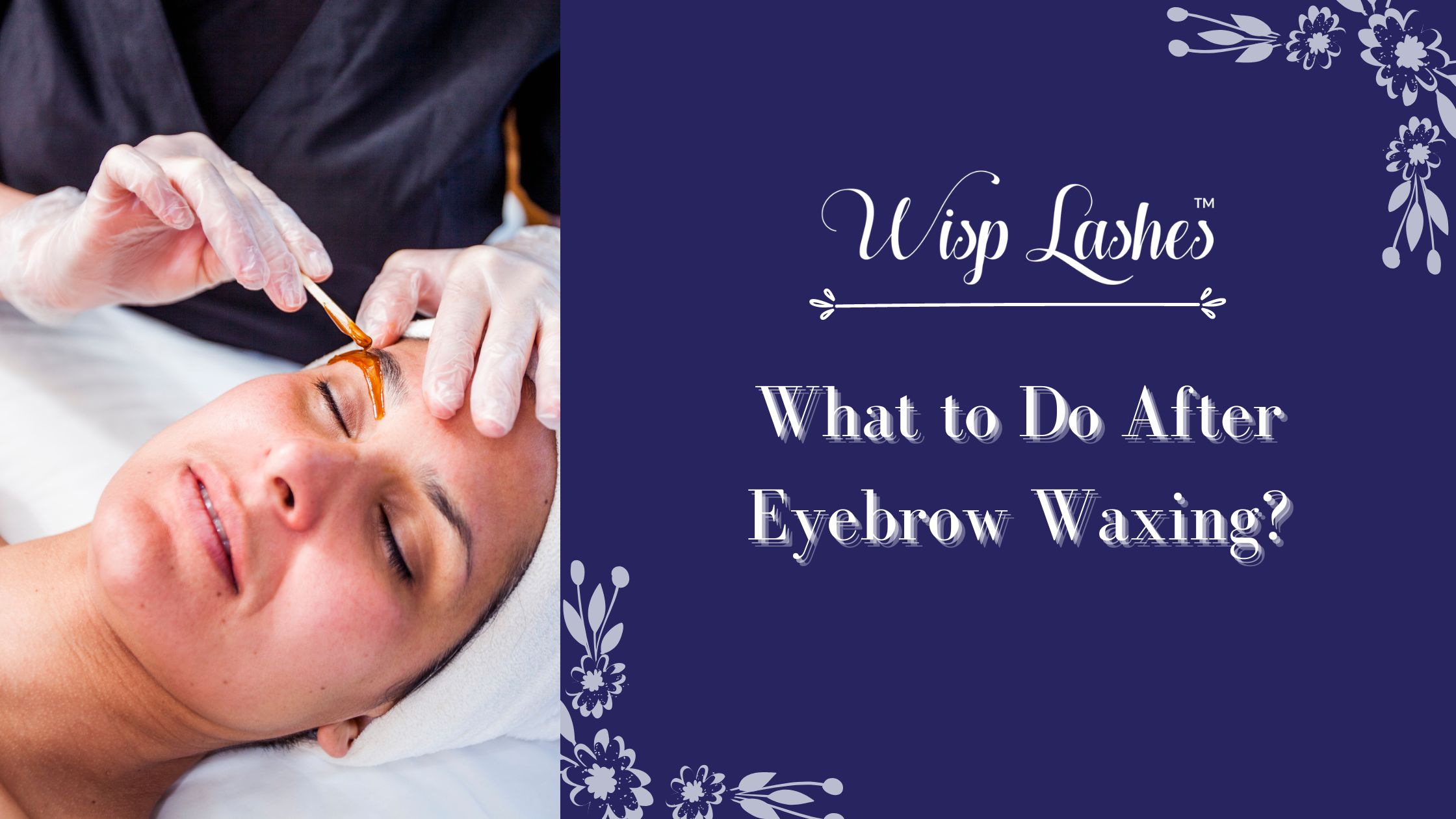 What to Do After Eyebrow Waxing?