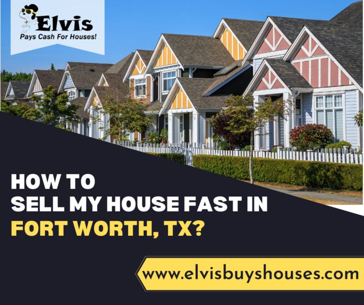 sell house fast Fort Worth, Tx - elvisbuyshouses1 | ello