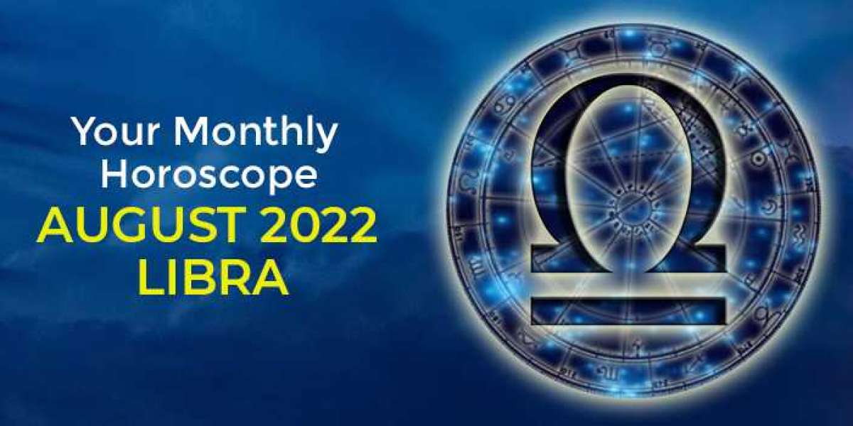 Libra Monthly horoscope For August 2022