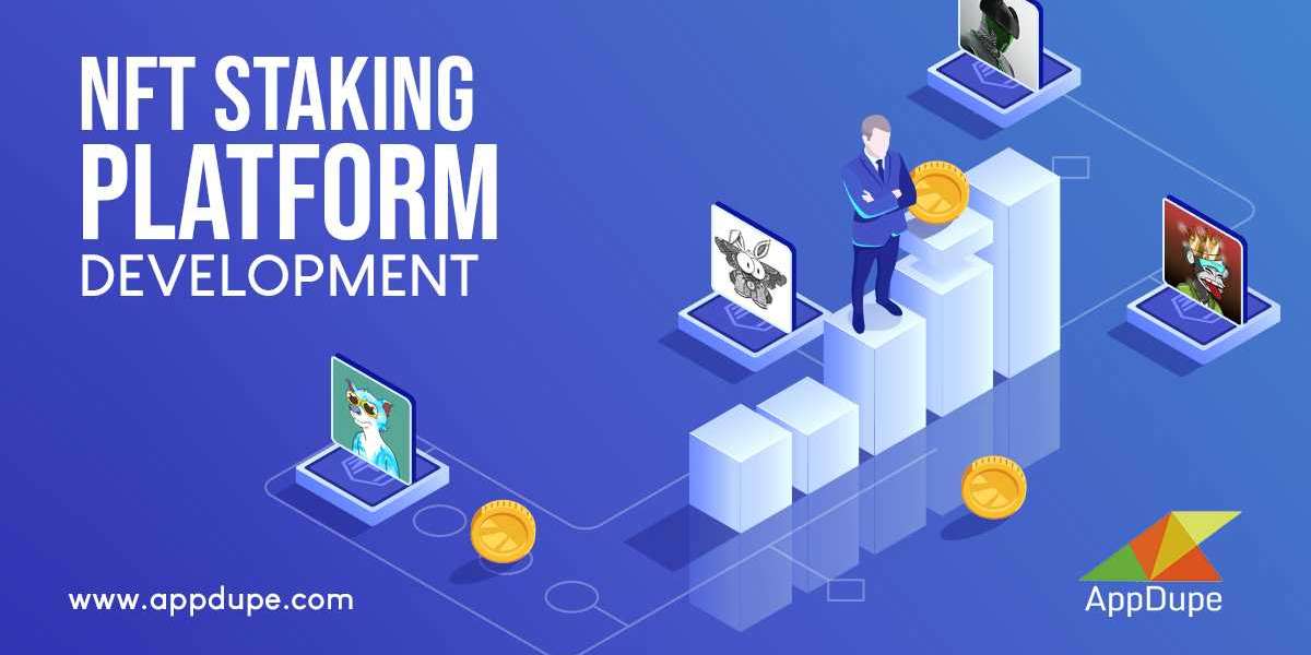 NFT Staking Platform Development: Let NFTs not Rest and Put into Work!!