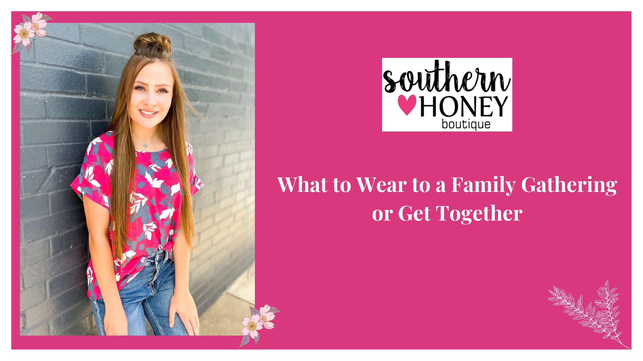 What to Wear to a Family Gathering or Get Together