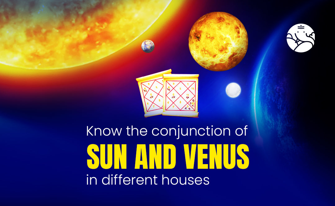 Know the Sun and Venus Conjunction in Different Houses – Bejan Daruwalla