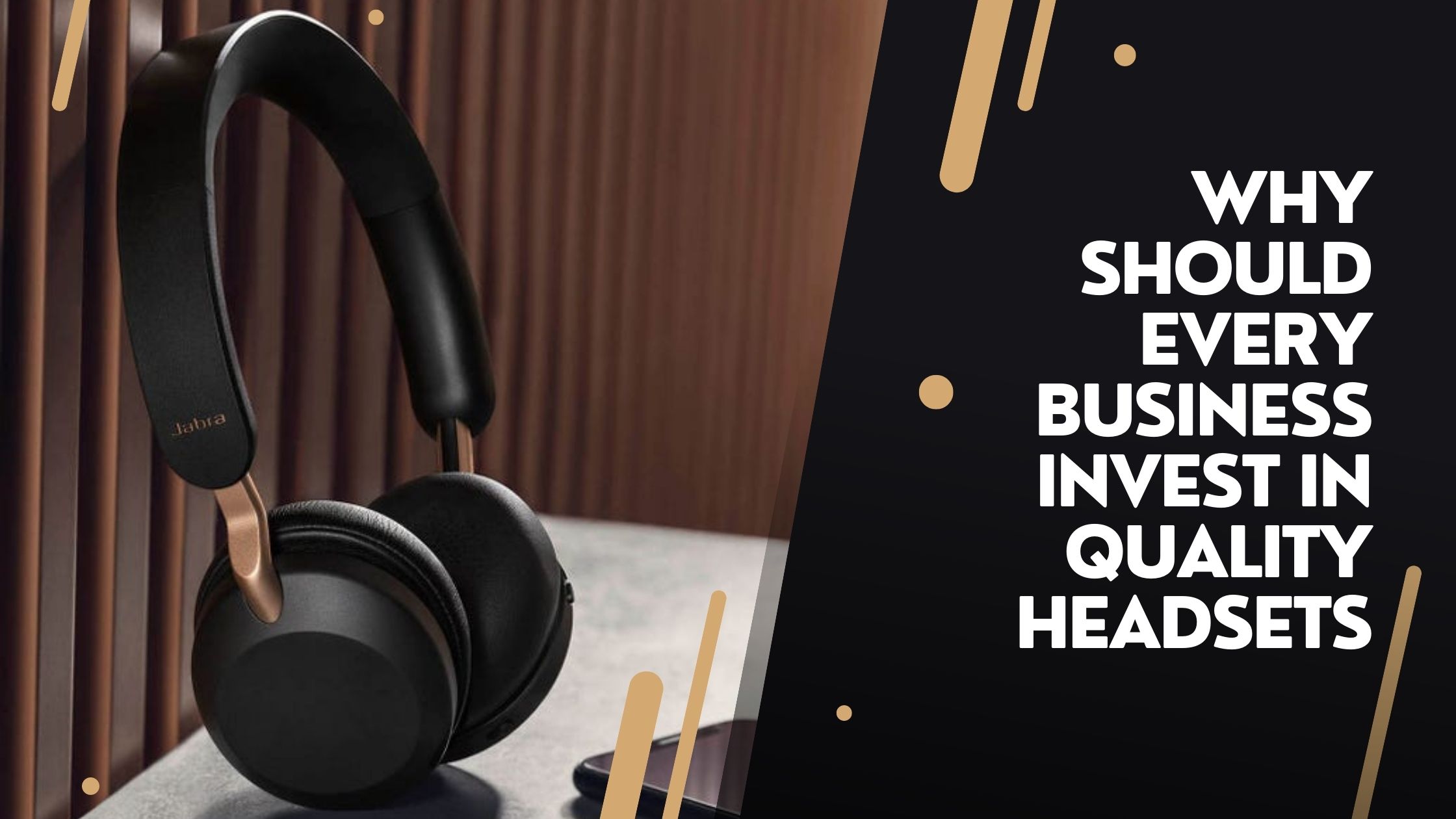 Why Should Every Business Invest In Quality Headsets?