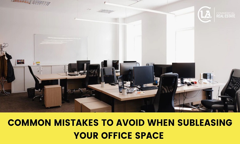 Common Mistakes to Avoid When Subleasing Your Office Space