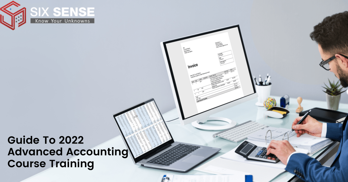 Guide To 2022 | Advanced Accounting Course Training