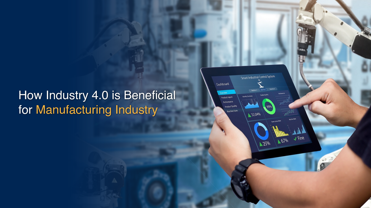 Industry 4.0 is Beneficial for Manufacturing Industry | Rejig Digital