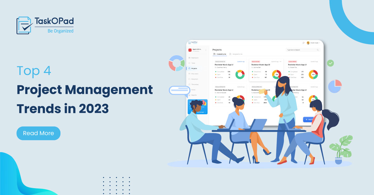 Top 4 Project Management Trends in 2023 | TaskOpad
