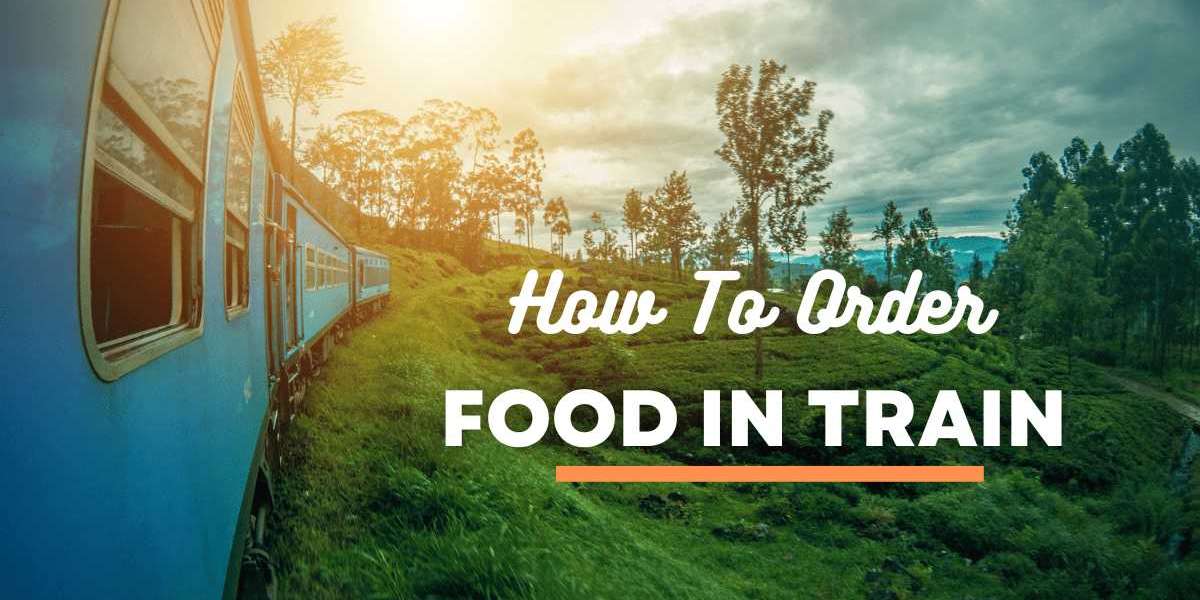 Food Delivery in Train: How to Order Food In Train?
