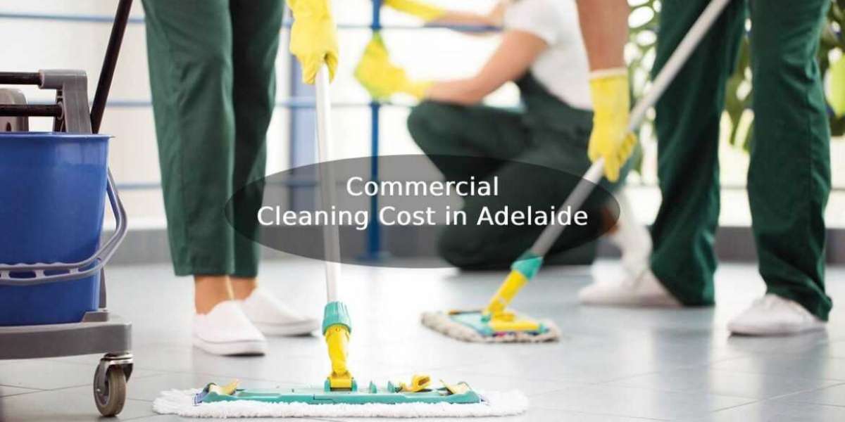 How Much Does Commercial Cleaning Cost in Adelaide?