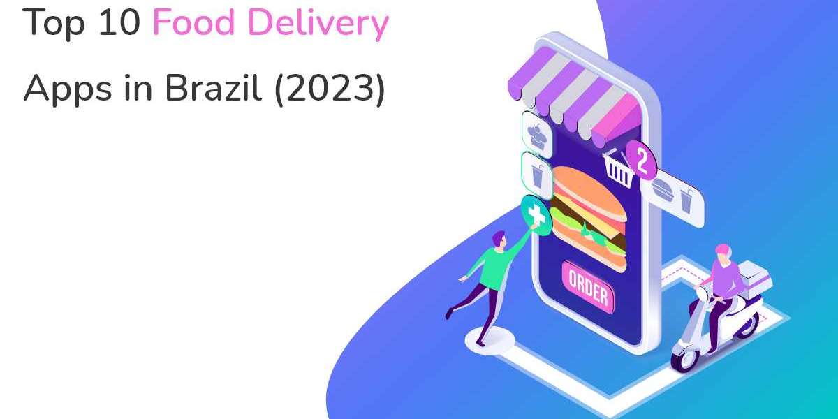 Top 10 Food Delivery Apps in Brazil (2023)