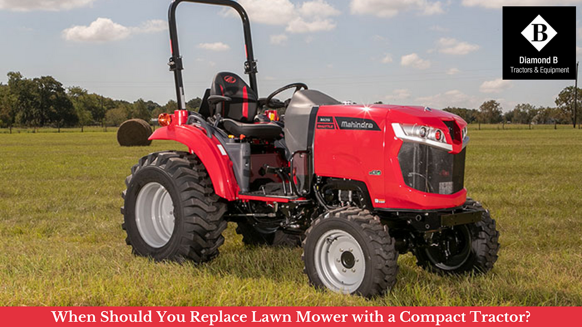 When Should You Replace Lawn Mower with a Compact Tractor? | by Diamond B Tractors & Equipment | Jul, 2023 | Medium