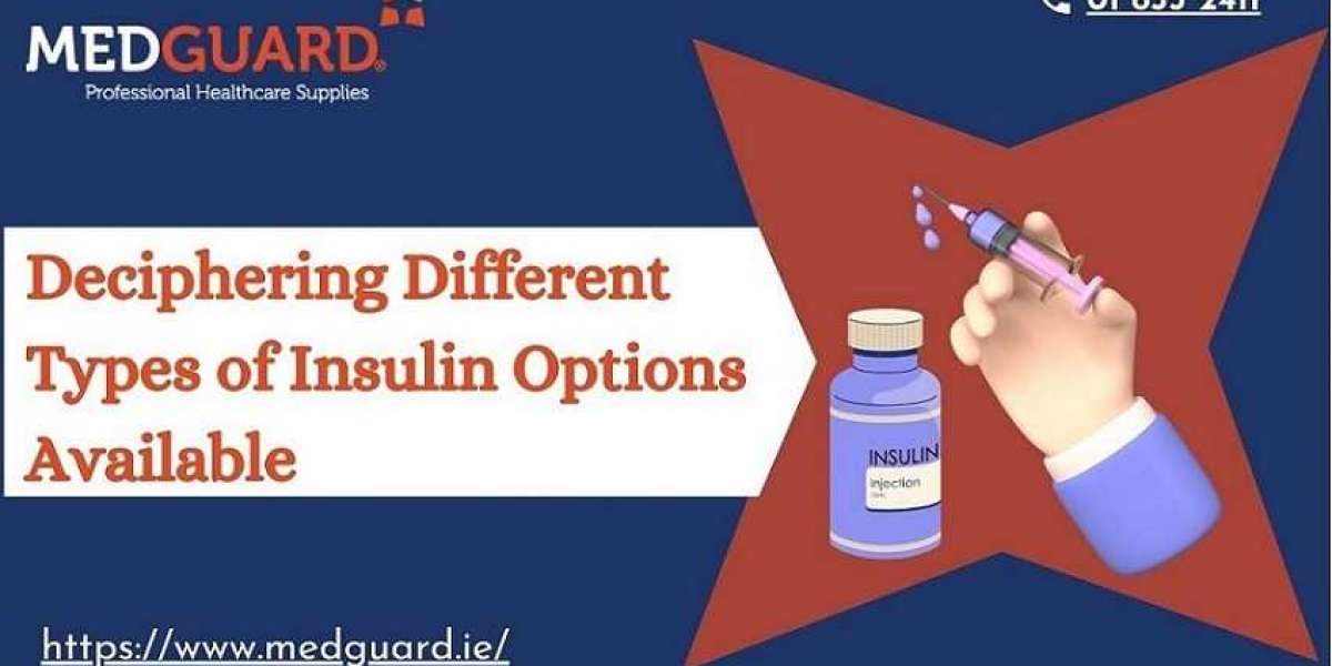 Deciphering Different Types of Insulin Options Available