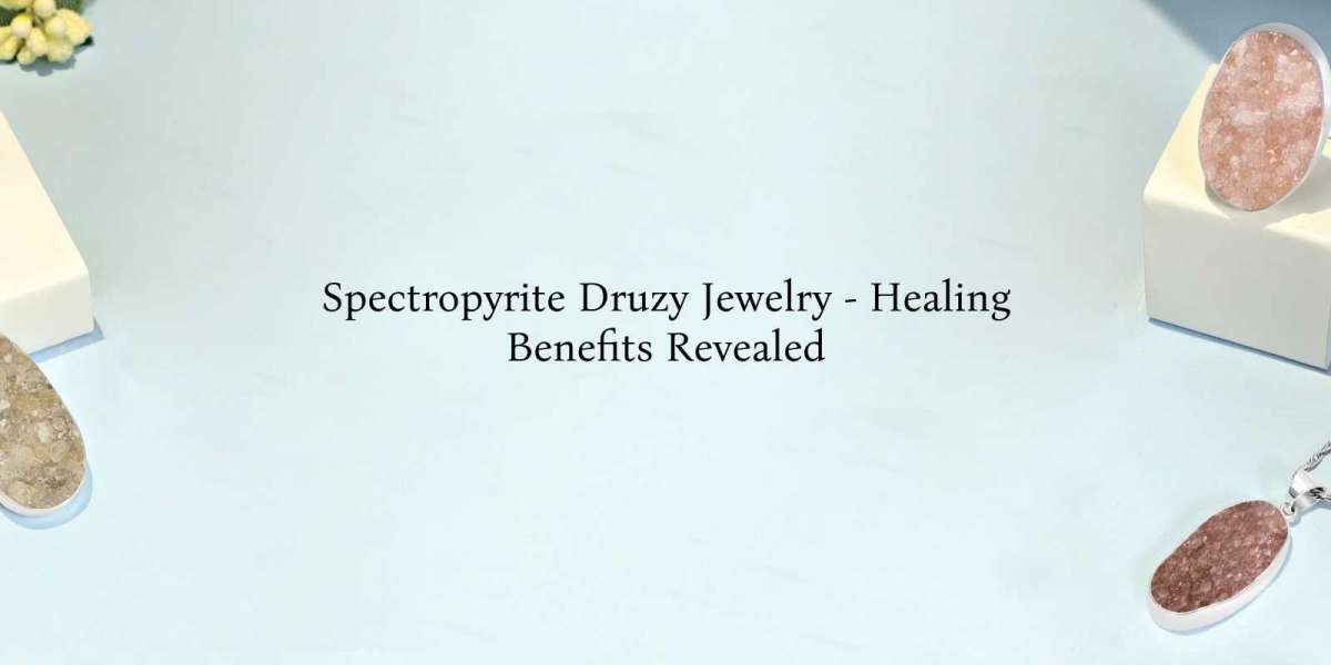Spectropyrite Druzy Jewelry - Benefits & Its Healing Properties