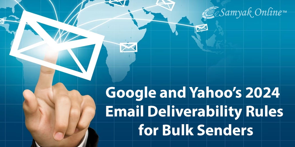 Google and Yahoo’s 2024 Email Deliverability Rules for Bulk Senders