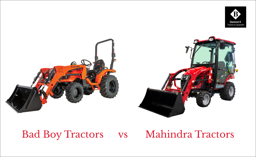 Bad Boy Tractors vs. Mahindra Tractors: A Comparison Guide