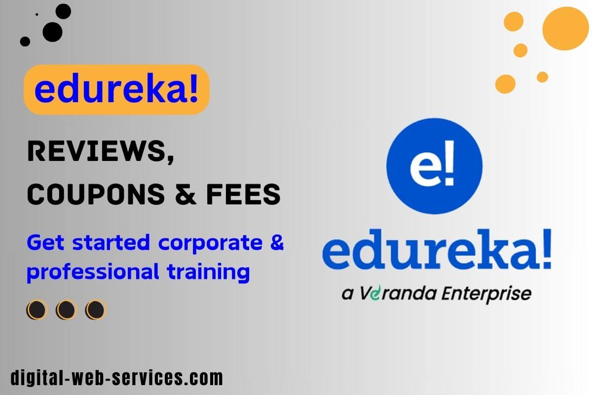 Edureka Courses 2024 - Reviews, Coupons and Fees