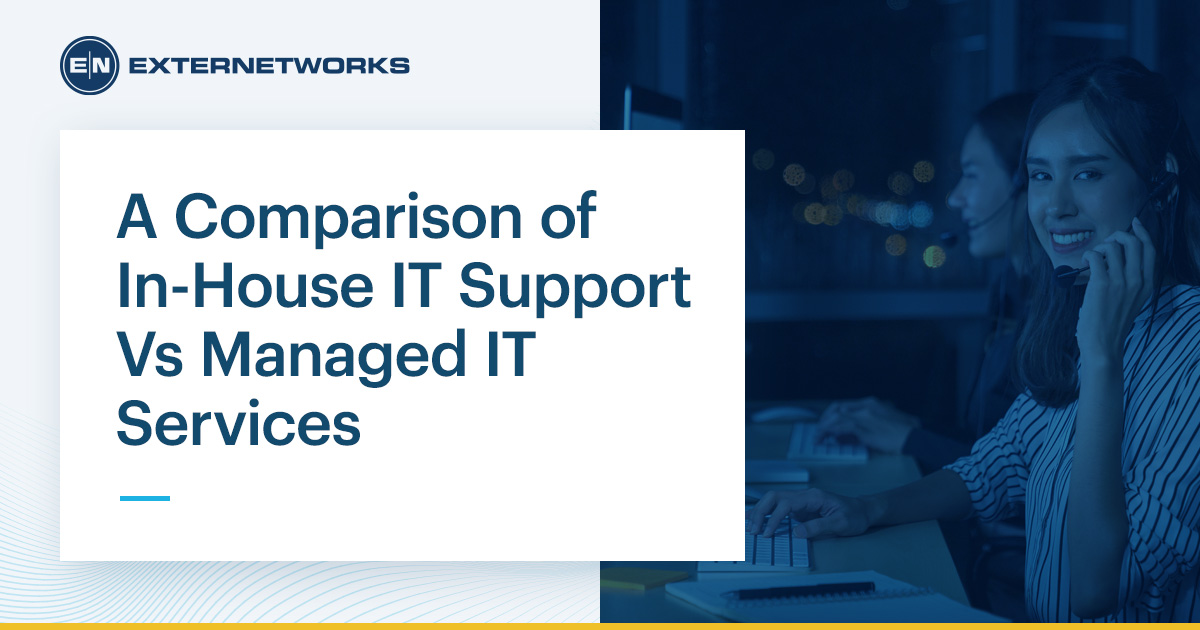 A Comparison of In-House IT Support vs Managed IT Services
