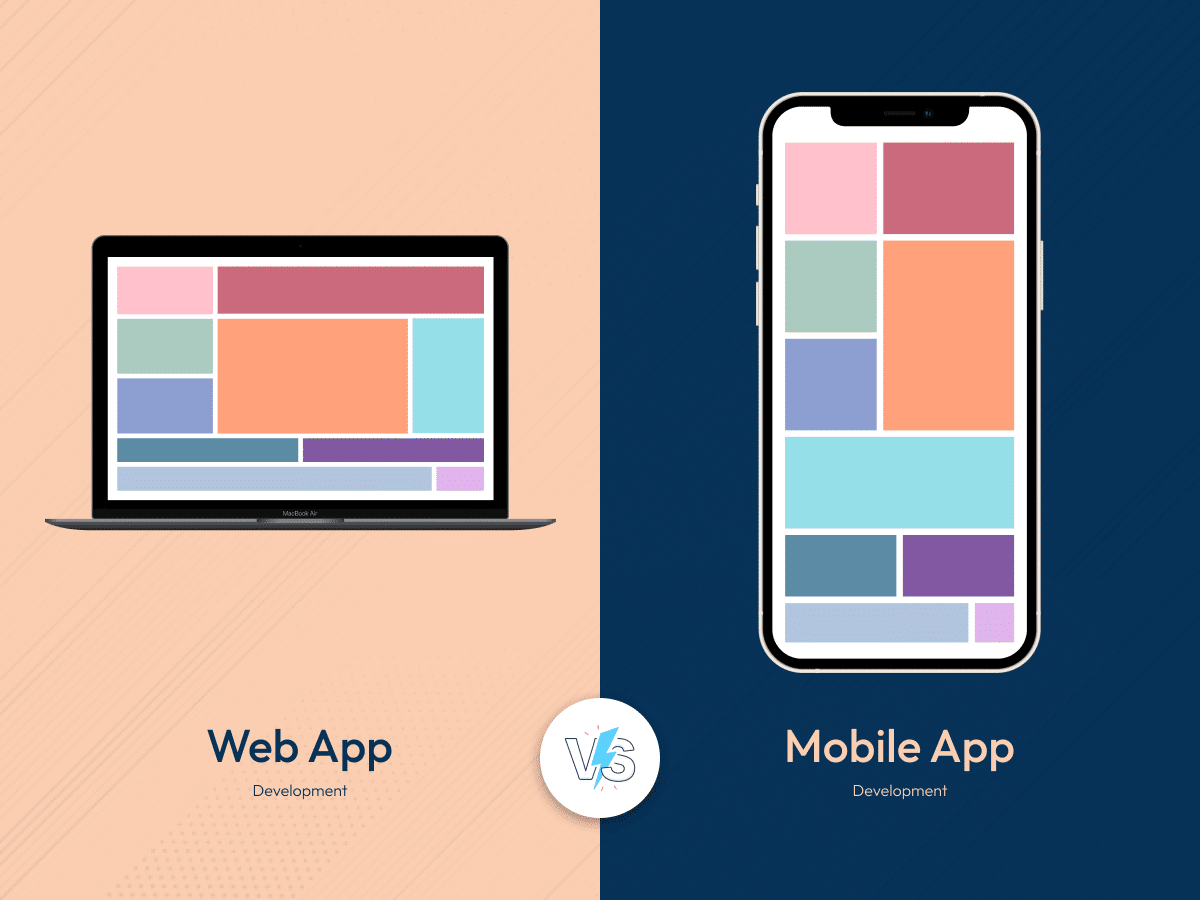 Web App vs Mobile App Development: Where You Should Invest?