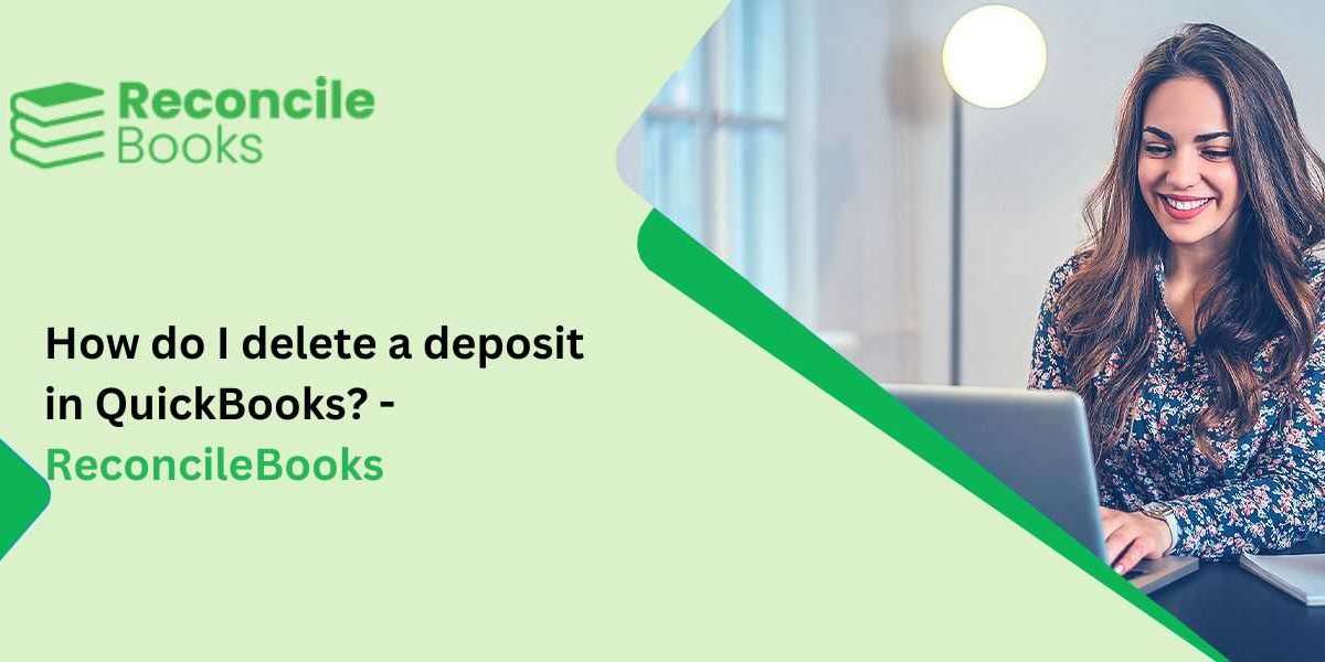 How do I delete a deposit in QuickBooks? - ReconcileBooks