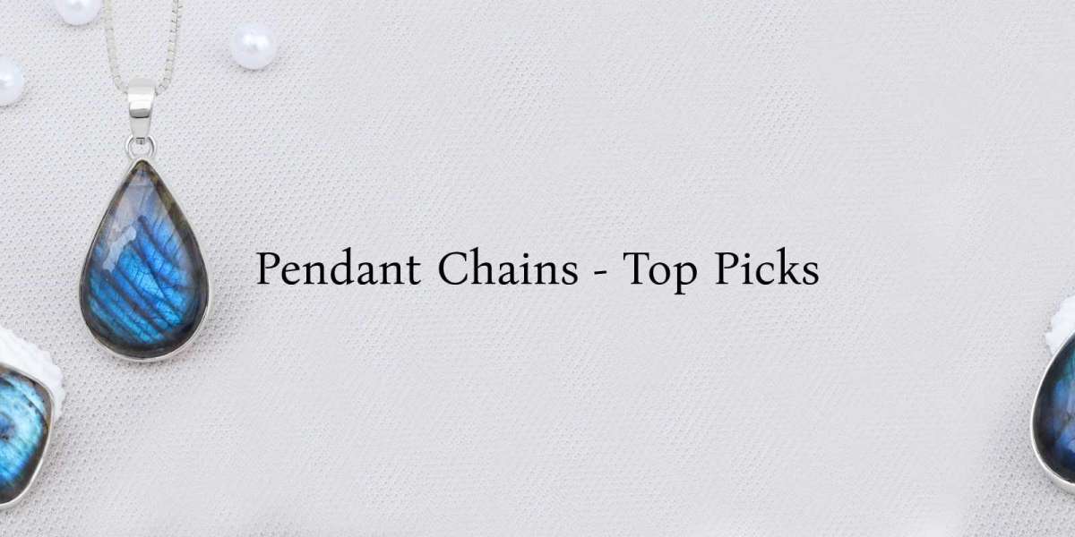 What Type of Chain is Best for Pendants?