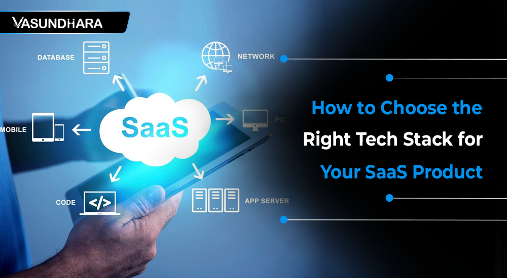 How to Choose the Right Tech Stack for Your SaaS Product