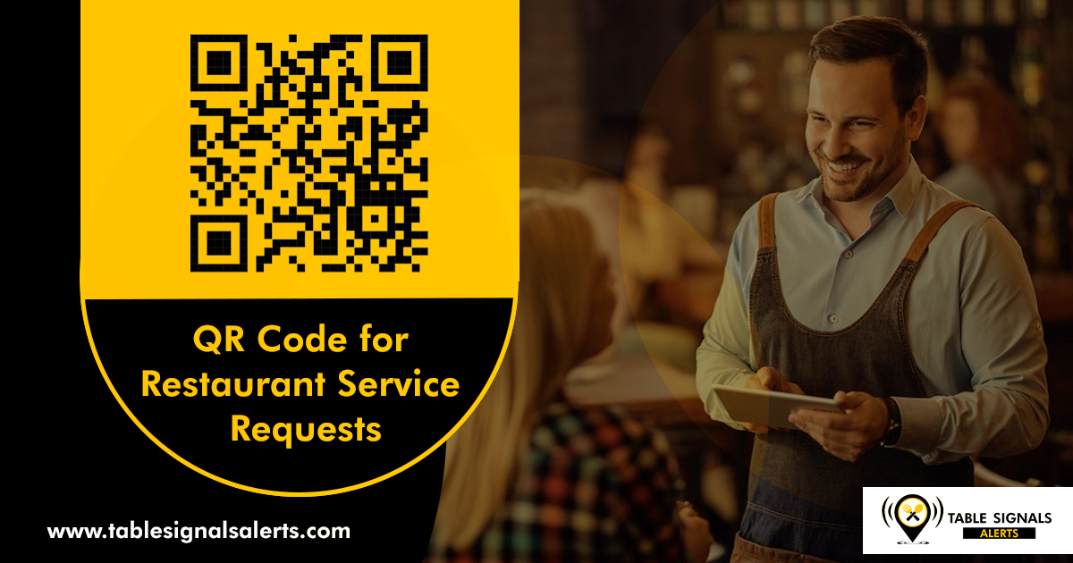 QR Code Scan for Real-Time Restaurant Service Requests