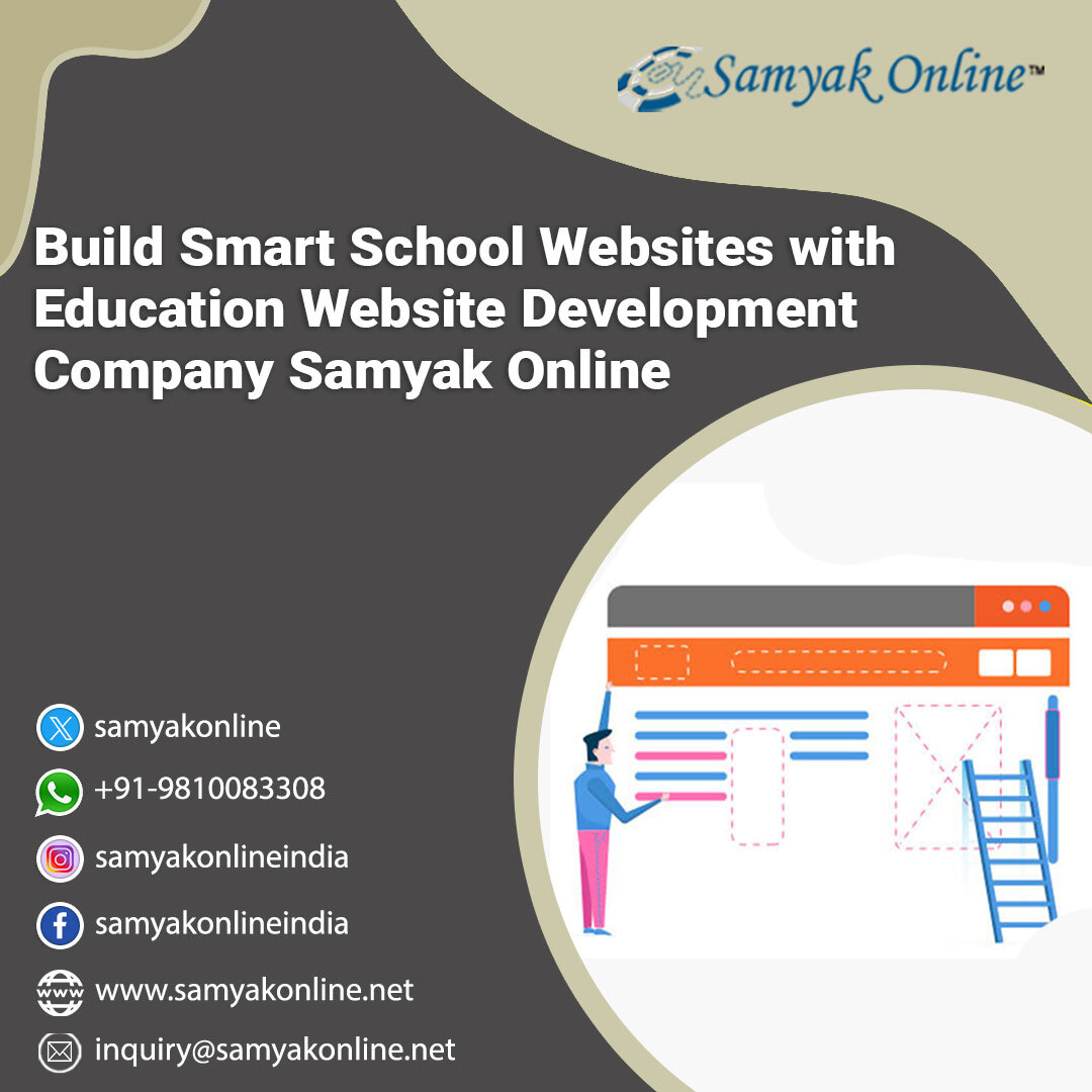Build Smart School Websites with Education Website Development Company Samyak Online hosted at ImgBB — ImgBB