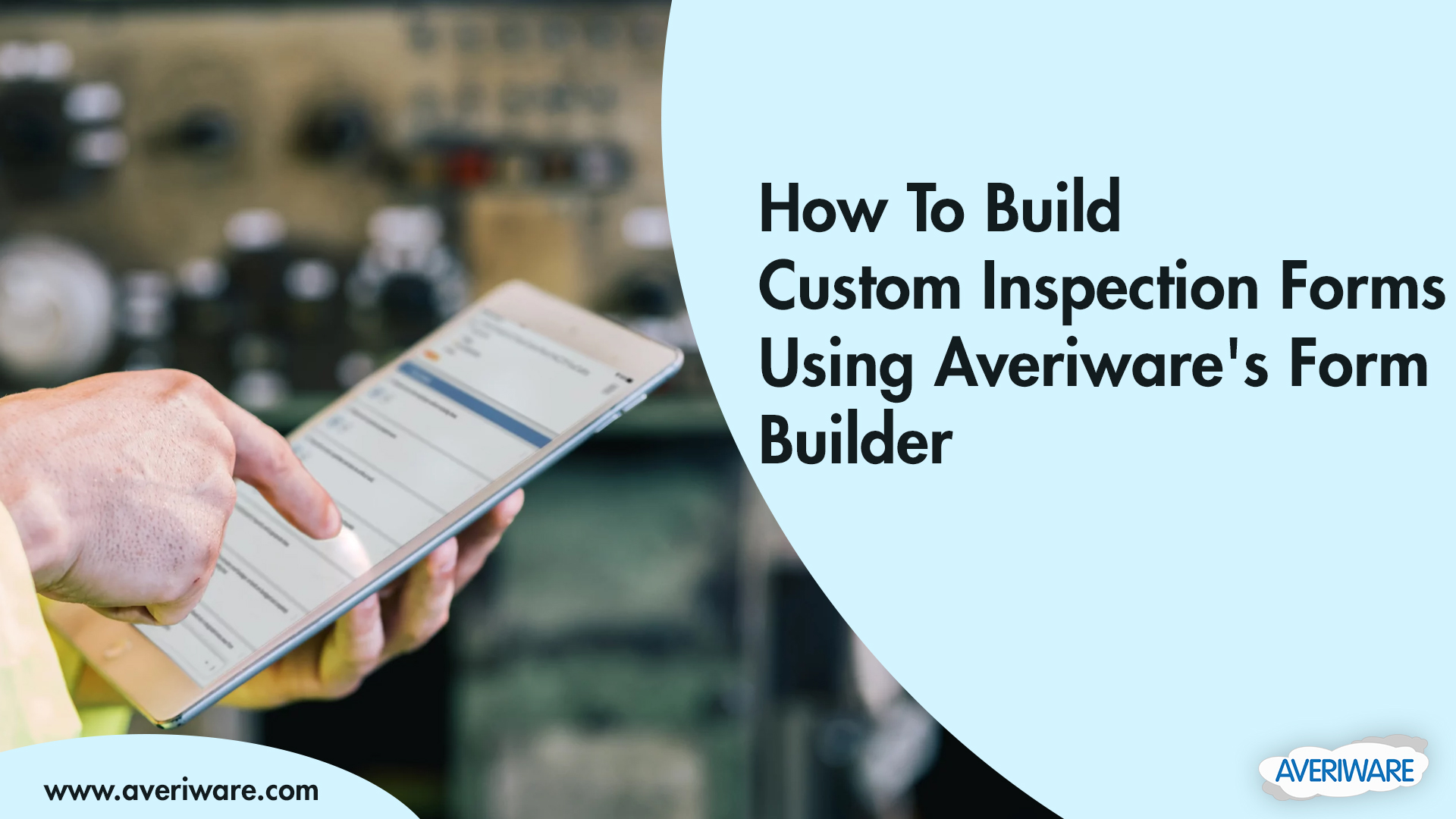 How to Build Custom Inspection Form with Averiware’s Form Builder