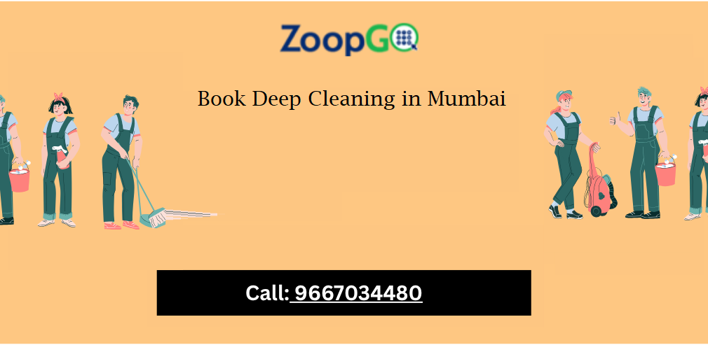 Book Deep Cleaning in Mumbai. Deep cleaning services have always been… | by Zoopgopr | Jul, 2025 | Medium